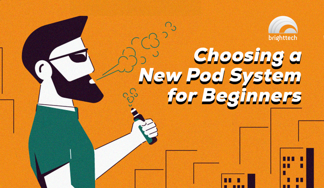 Choosing a New Pod System for Beginners